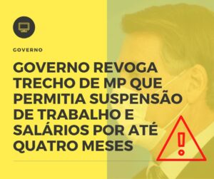 Governo Revoga Trecho De Mp Que Permitia Suspensão De Trabalho E Salários Por Até Quatro Meses - Contabilidade em Alphaville - SP | Cavenaghi Assessoria Contábil