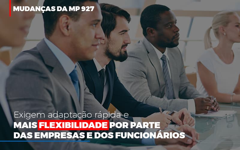 Mudancas Da Mp 927 Exigem Adaptacao Rapida E Mais Flexibilidade (2) - Contabilidade em Alphaville - SP | Cavenaghi Assessoria Contábil - Mudanças da MP 927 exigem adaptação rápida e mais flexibilidade por parte das empresas e dos funcionários