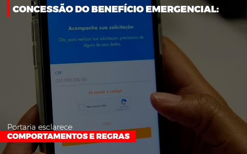 concessao-do-beneficio-emergencial-portaria-esclarece-comportamentos-e-regras - Concessão do benefício emergencial: portaria esclarece comportamentos e regras