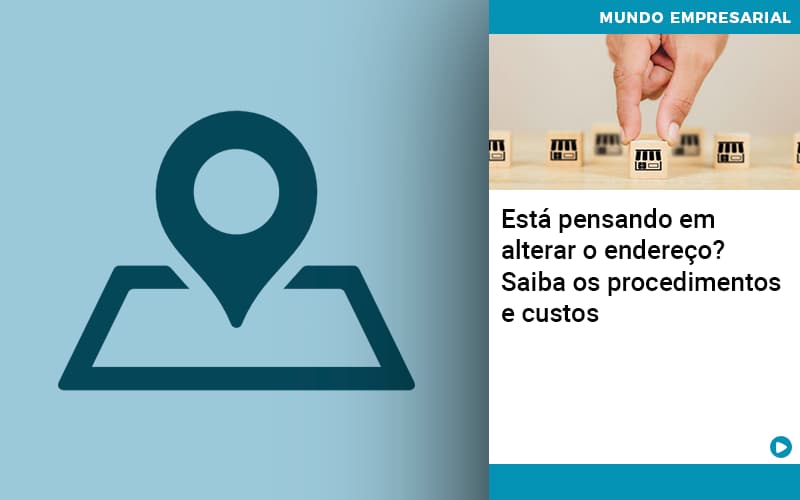 esta-pensando-em-alterar-o-endereco-saiba-os-procedimentos-e-custos - Está pensando em alterar o endereço? Saiba os procedimentos e custos