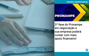 3-fase-do-pronampe-em-negociacao-e-sua-empresa-podera-contar-com-mais-apoio-financeiro